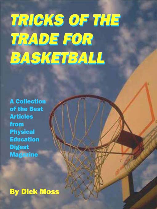 Title details for Tricks of the Trade for Basketball by Dick Moss - Available